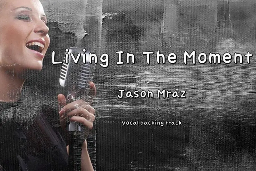  Jason Mraz – Living In The Moment