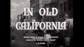 English Language: In old California (Silent Movie )