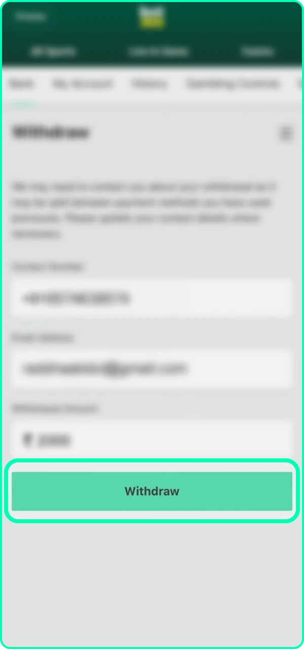 Confirm your withdrawal from Bet365 and wait for the funds to be credited to your account.