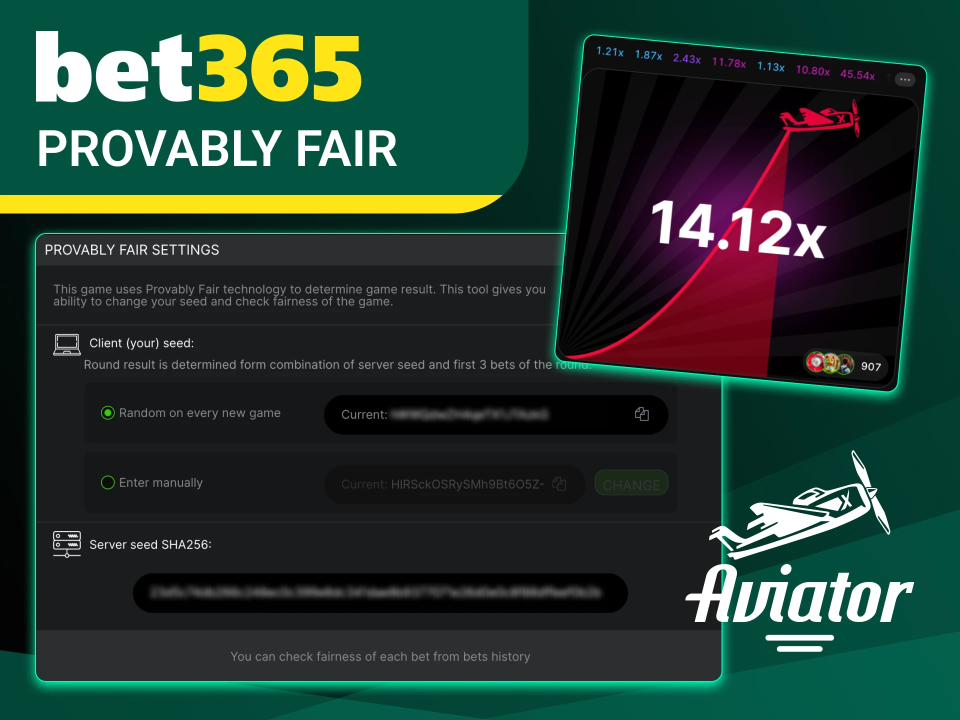 The Aviator game is protected by Provably Fair Technology at Bet365 online casino.