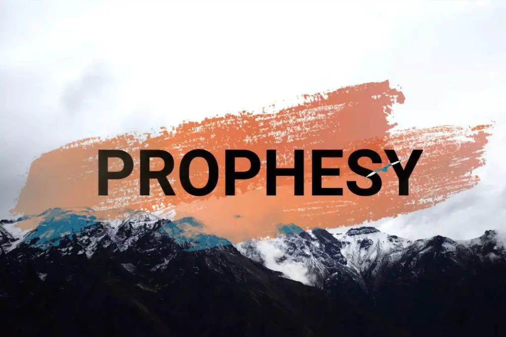 Prophecy/Prophesy