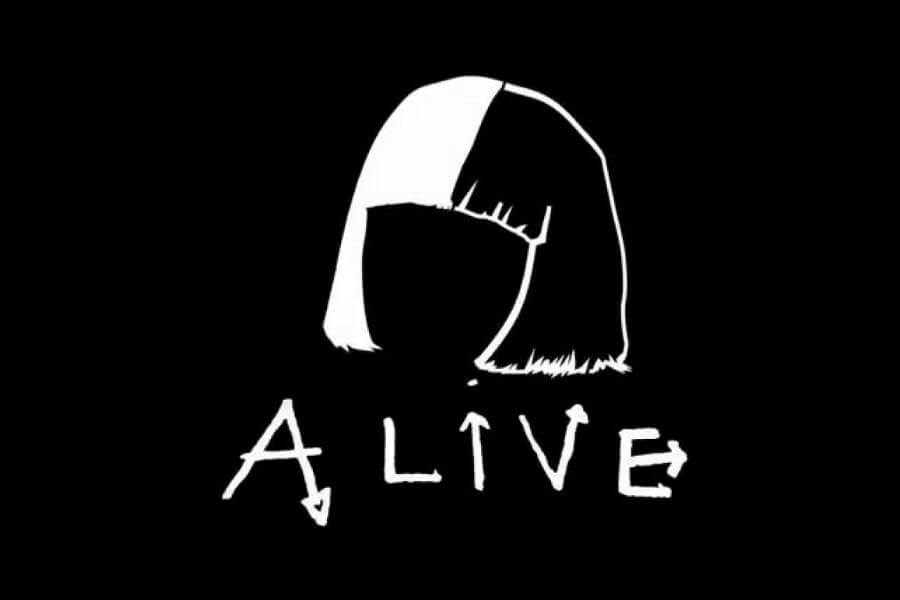  Alive – Sia