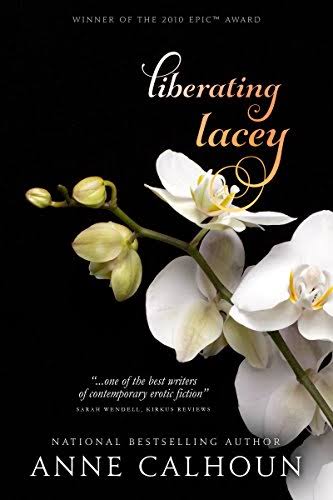 Liberating Lacey by Anne Calhoun: