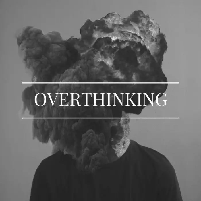 Avoid over-thinking